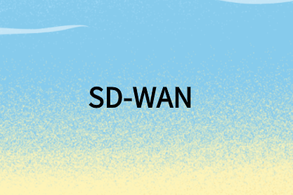 增強家庭辦公室和分支機構與SD-WAN的最大連接性